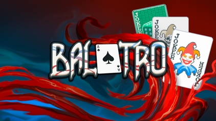 Balatro — roguelike deckbuilder