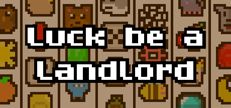 Luck be a Landlord — roguelike слот-машина